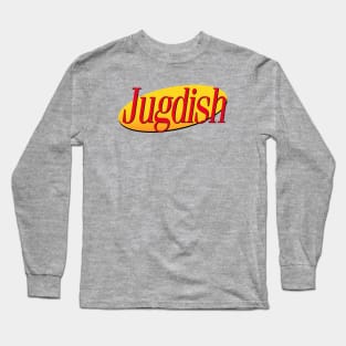 Goodnight, Jugdish Long Sleeve T-Shirt